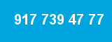 917 739 47 77